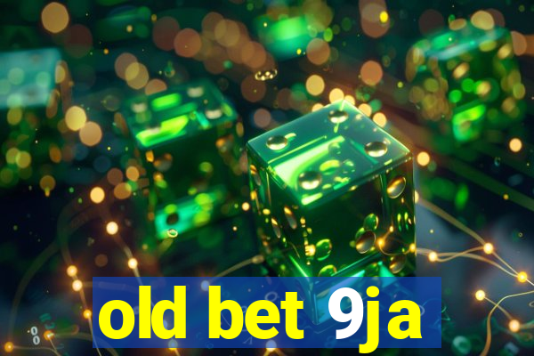 old bet 9ja